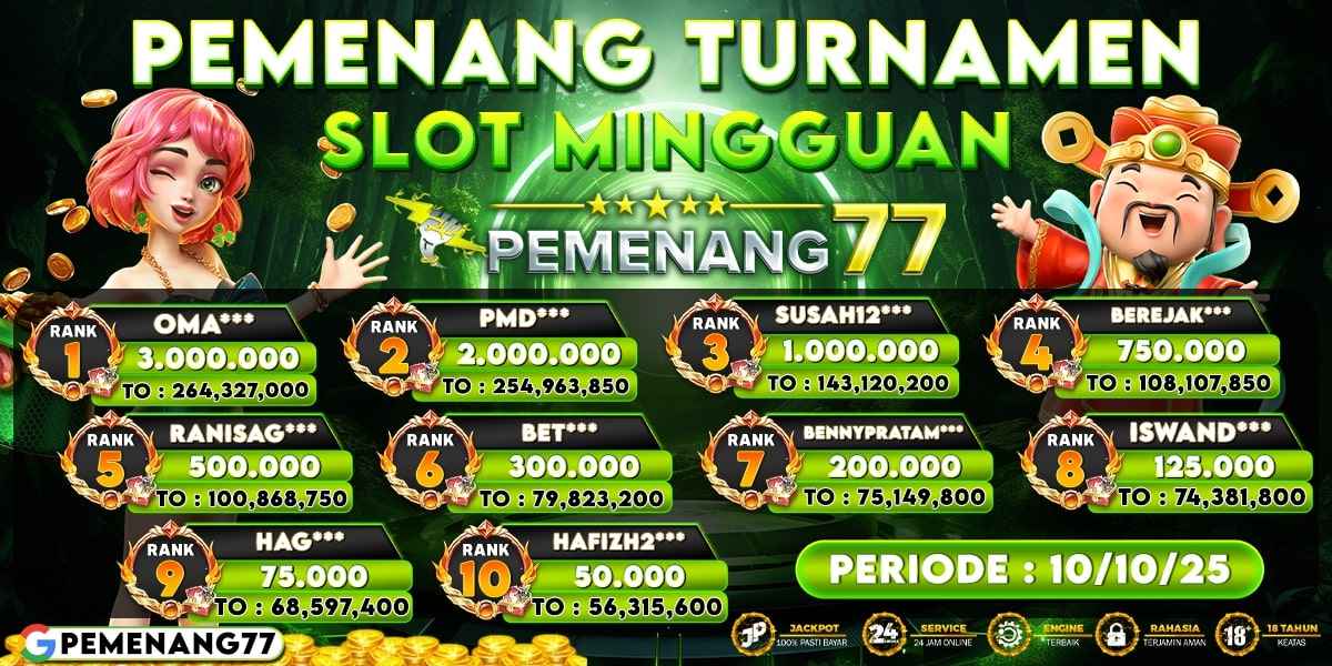 PEMENANG TURNAMENT SLOT MINGGUAN PEMENANG77